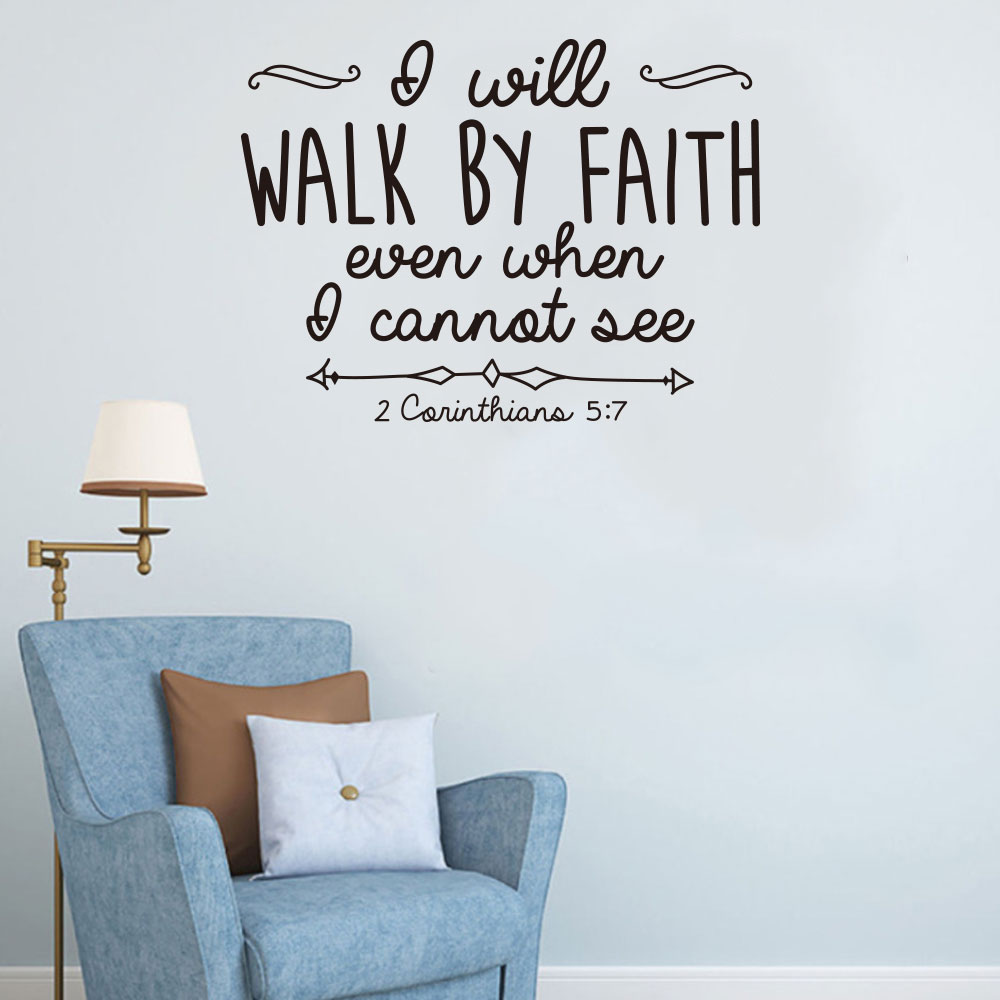 I Will Walk By Faith Even When Art Apothegm Home Decal Wall Removable Sticker